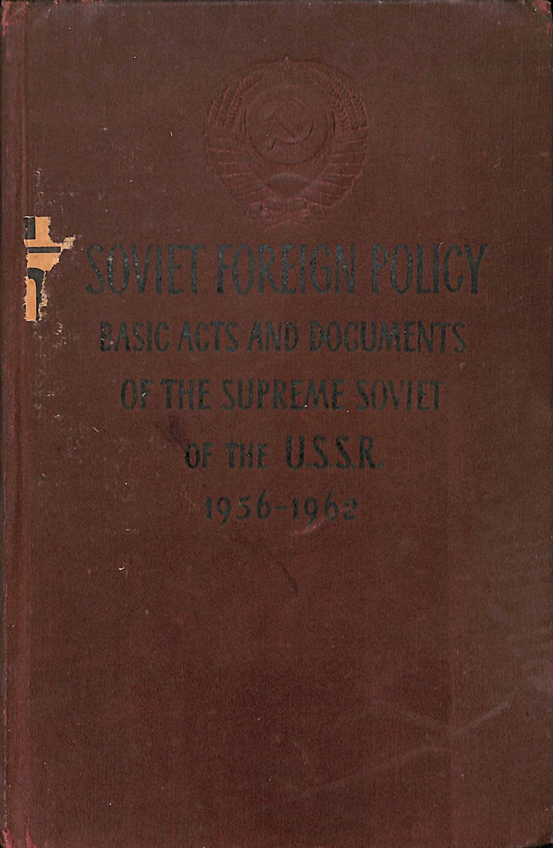 Soviet Foreign Policy (Basic Acts &Documents of the Supreme Soviet
