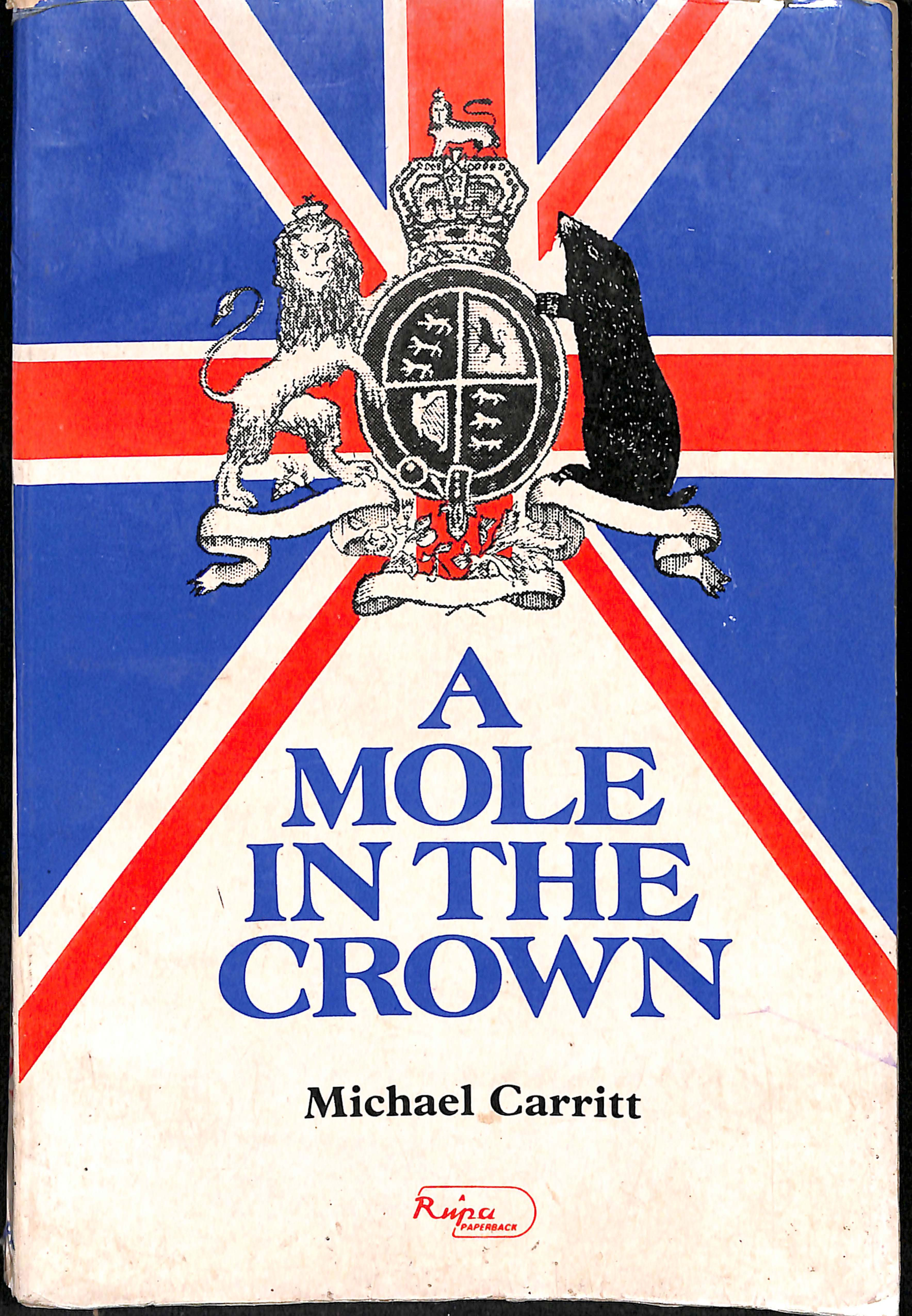 A Mole  in the crown   (Communist under grounder )