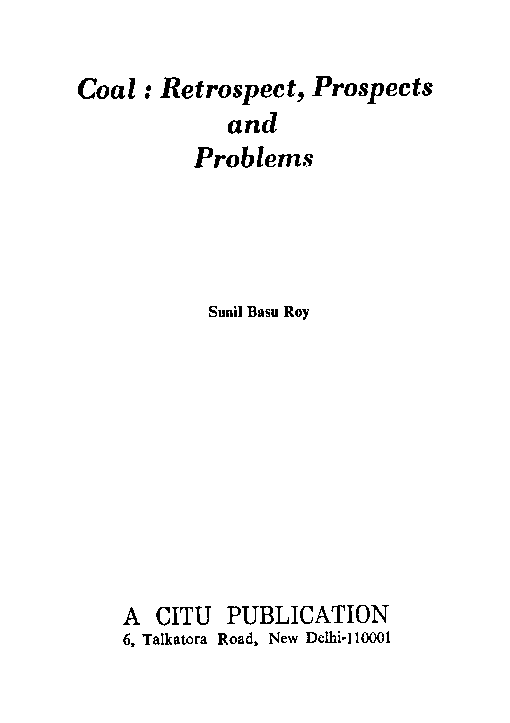 Coal; Retraospet propets and problems