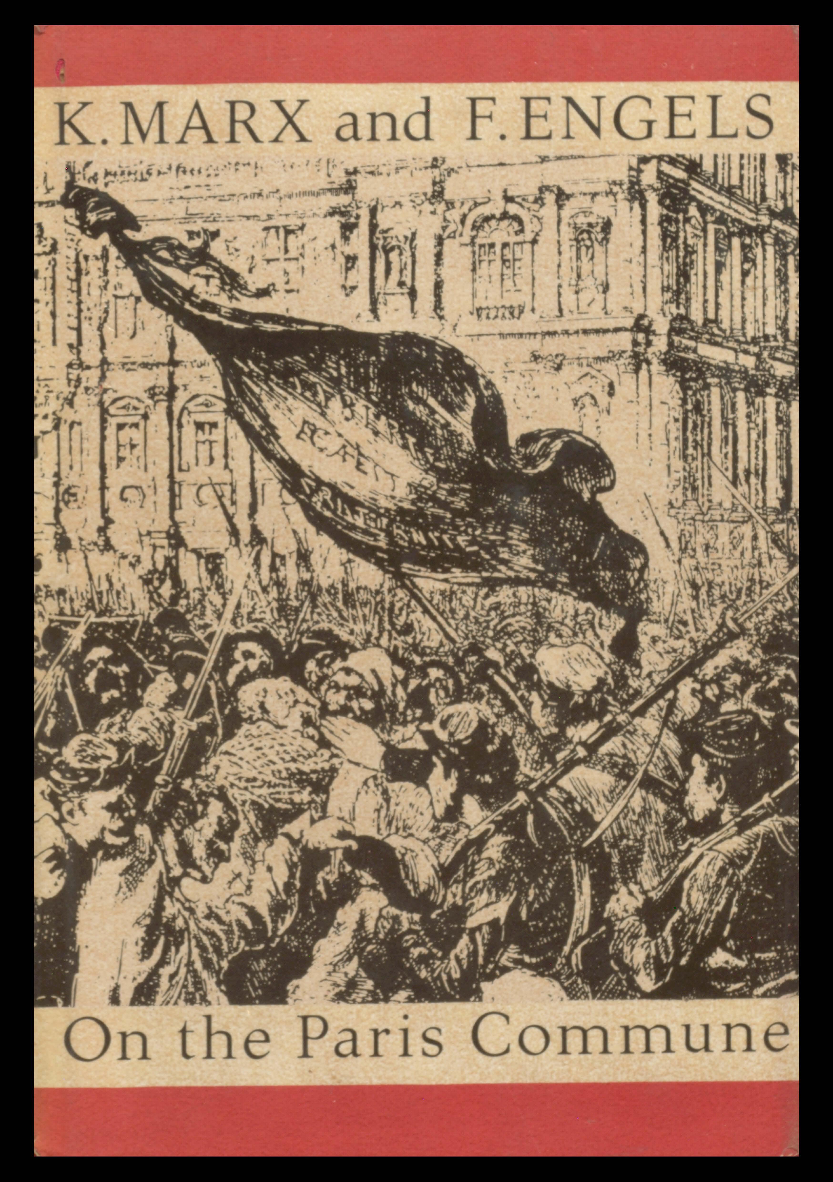 Kark Marx and Frederick Engels On The Paris Commune