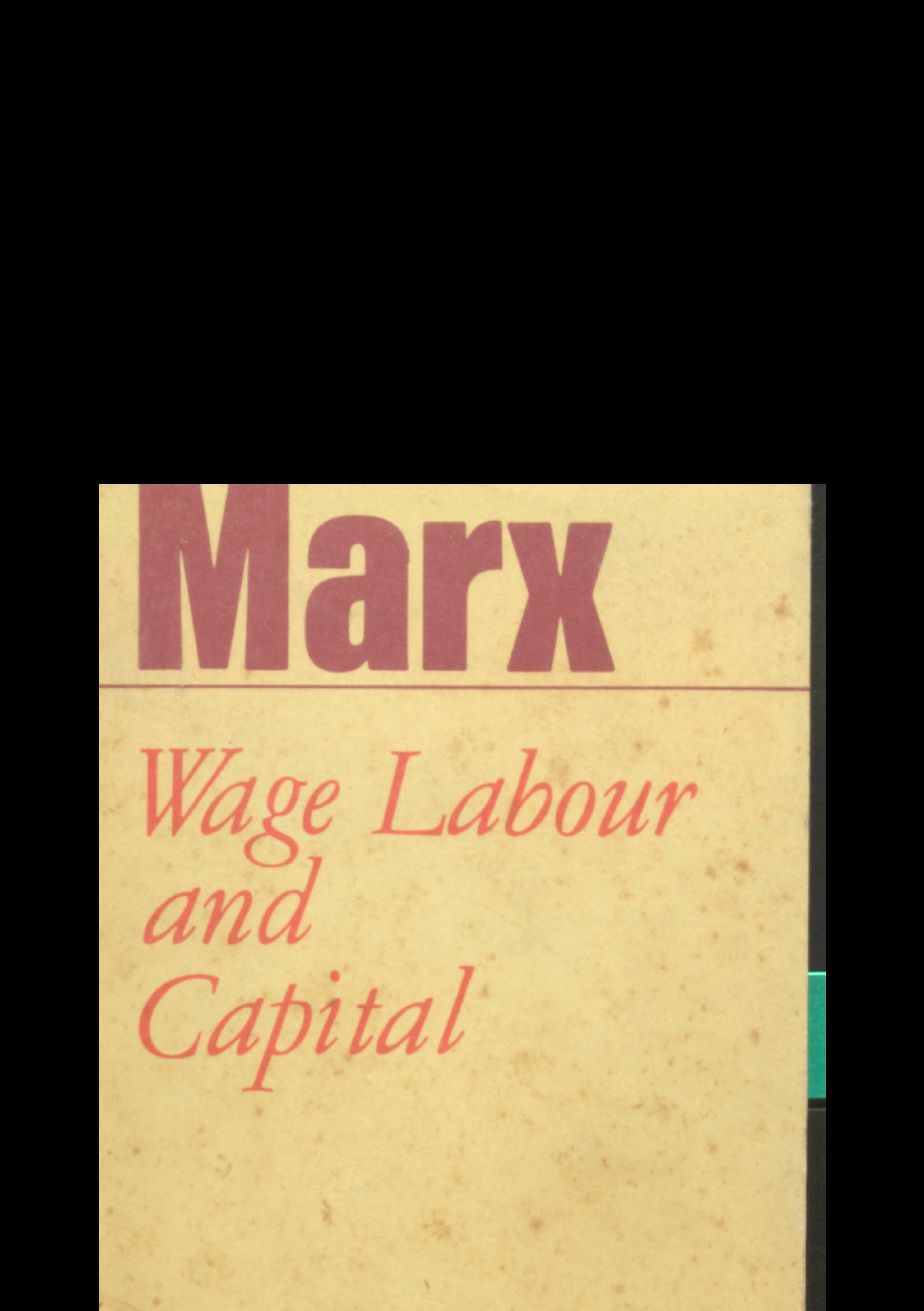 marx wage labor and capital marx wage labor and capital