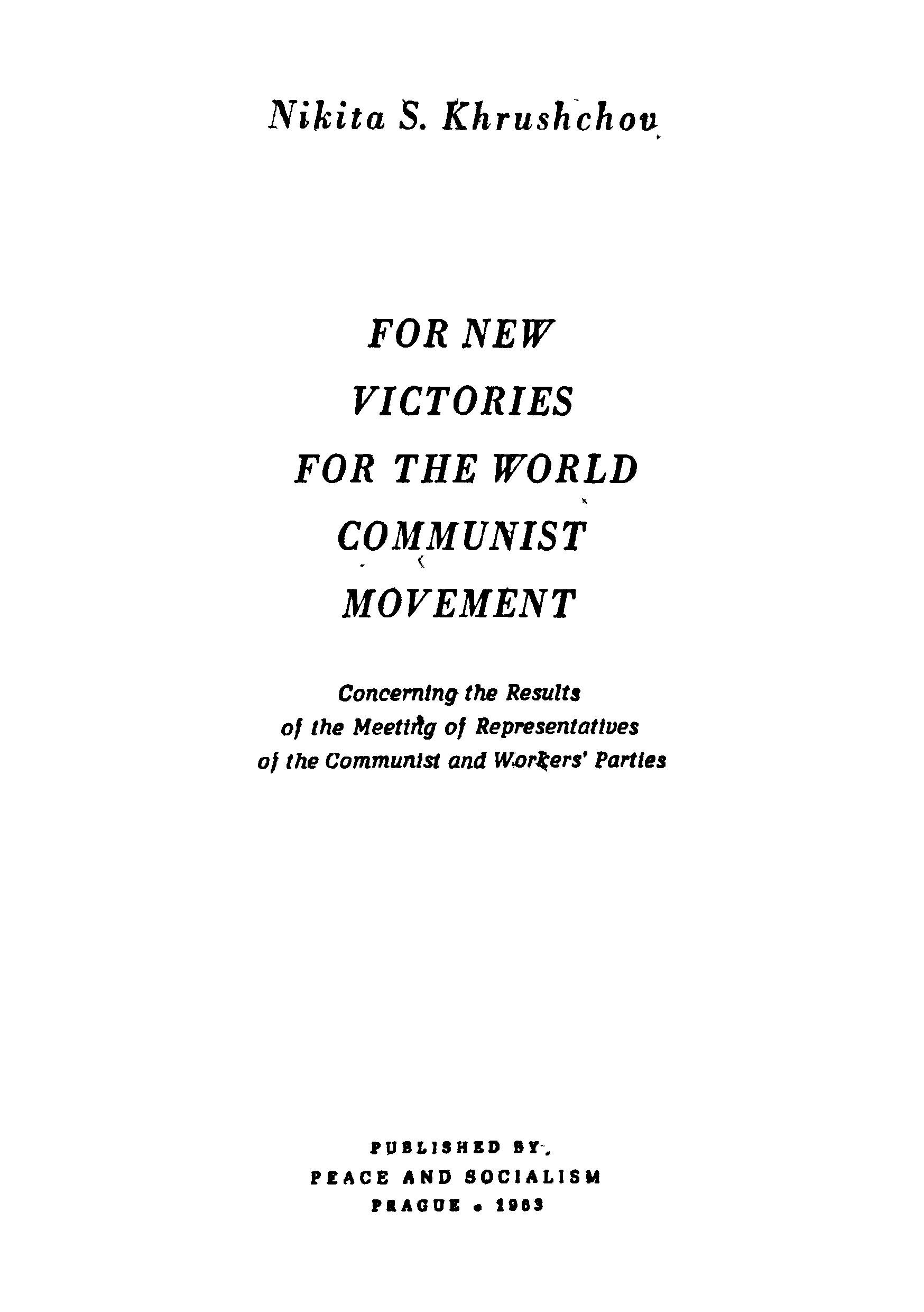 FOR NEW VICTORIES FOR THE WORLD COMMUNIST MOVEMENT