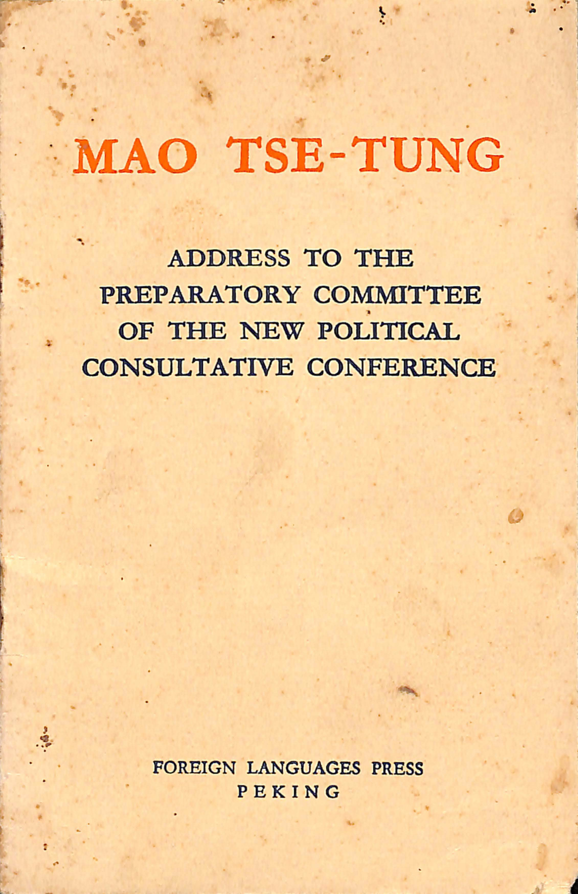 MAO TSE-TUNC address to the prepratory commiffce of the new political consuctative conference