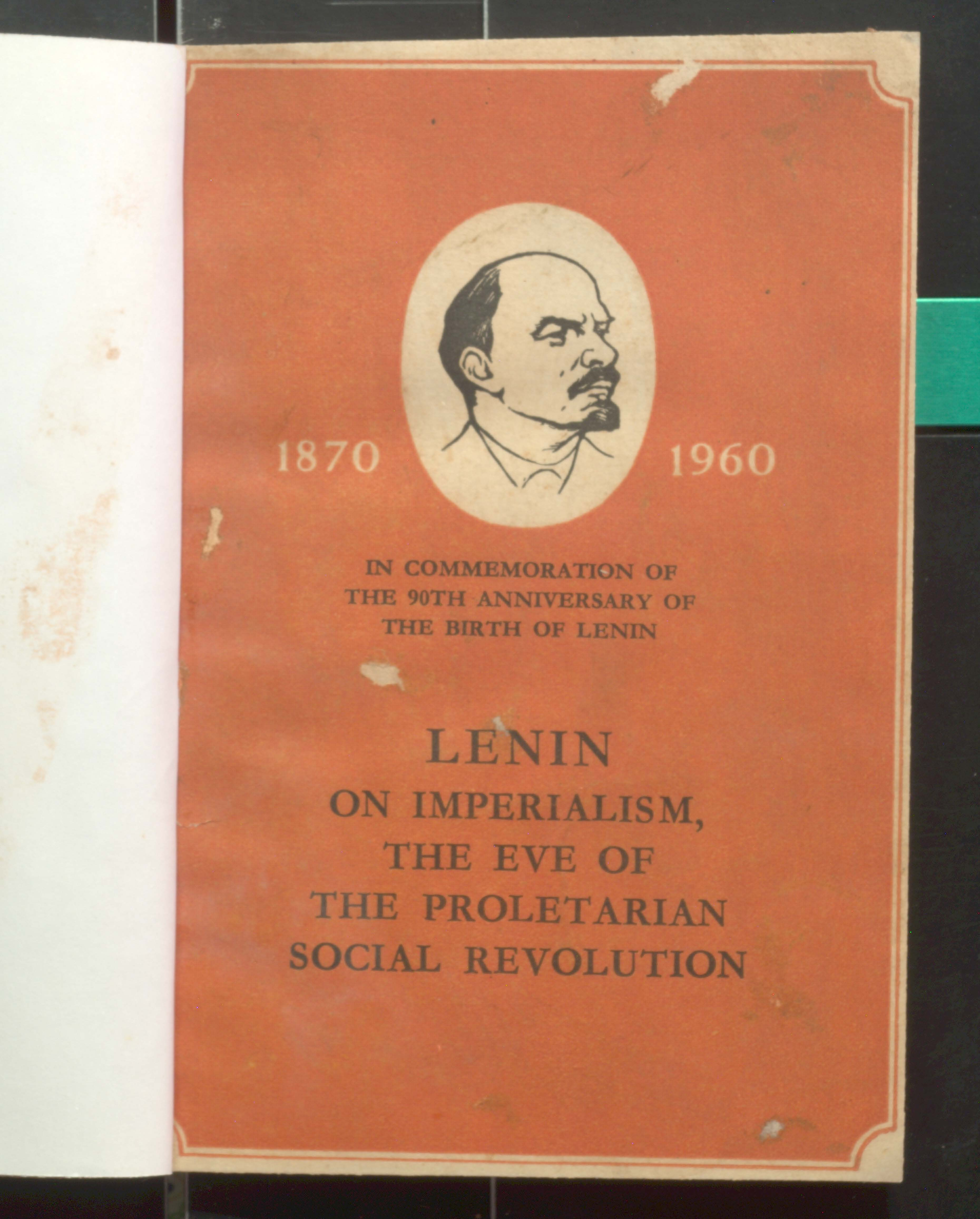LENIN ON IMPERLALISM 'THE EVE OF THE PROLETARIOAN SOCIAL REVOLUTION