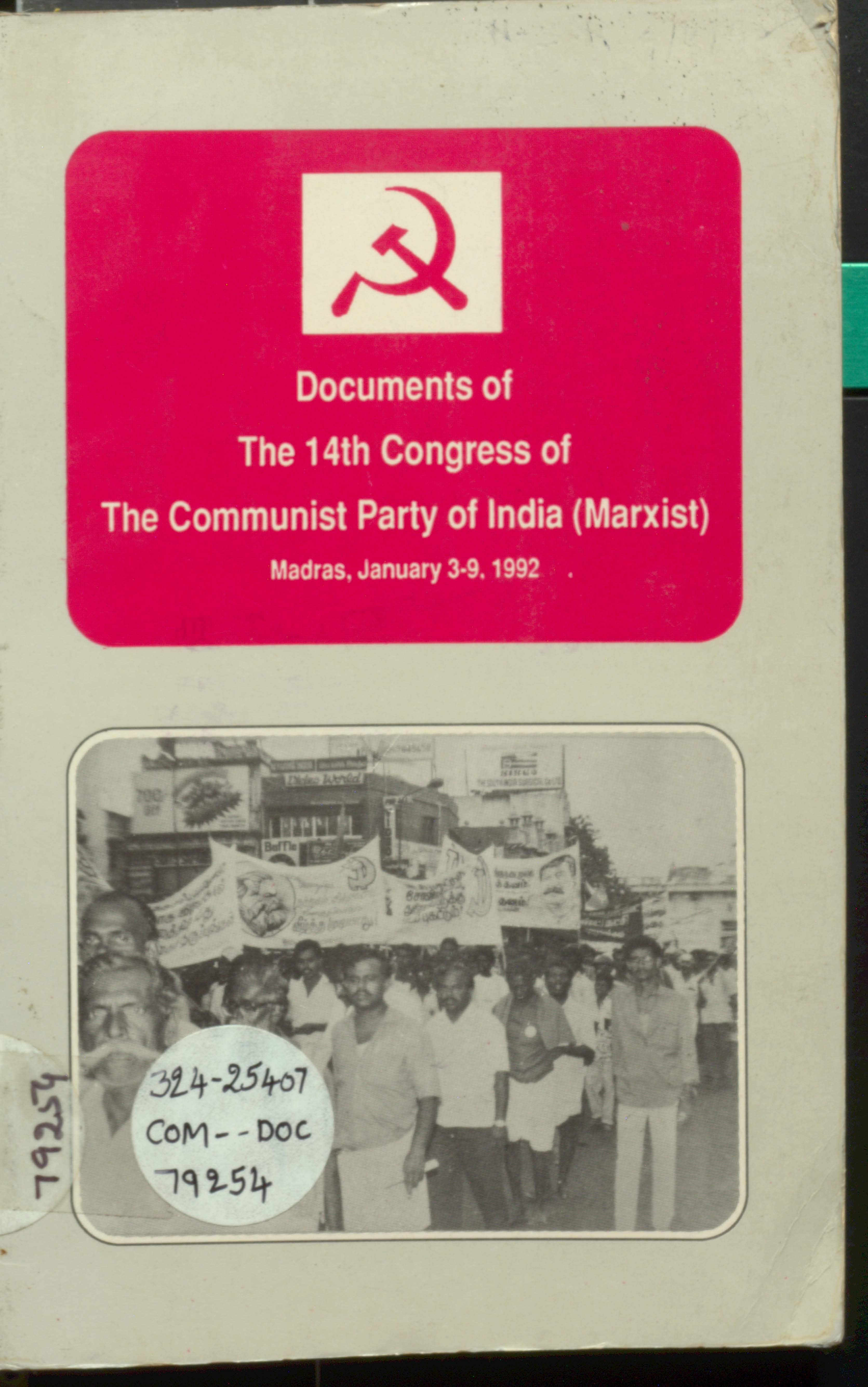 DOCUMENTS OF THE 14th CONGRESS OF THE COMMUNIST PARTY OF INDIA (marxist) madras, january 3-9,1992