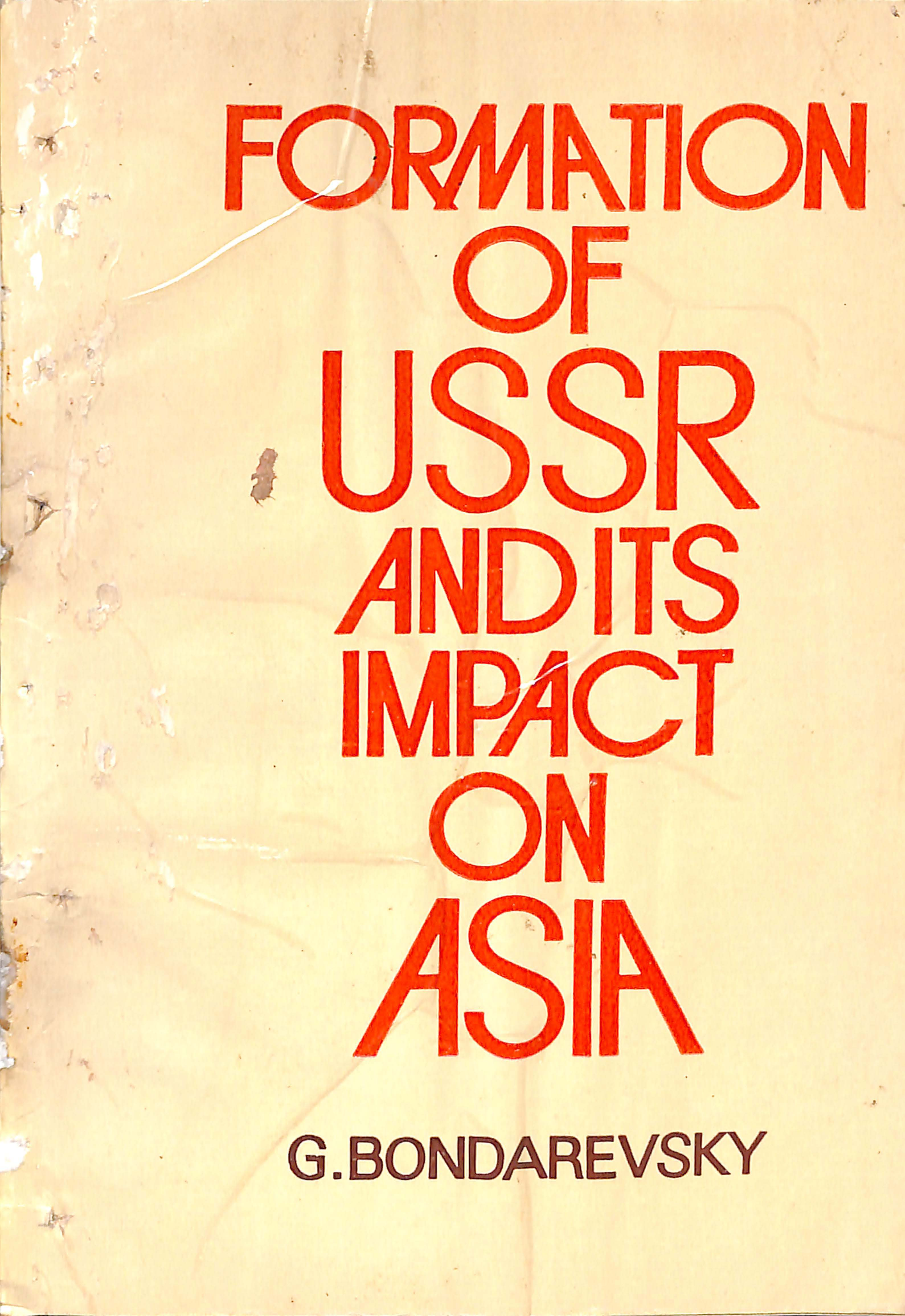 FORMATION OF USSR AND ITS IMPACT ON ASIA