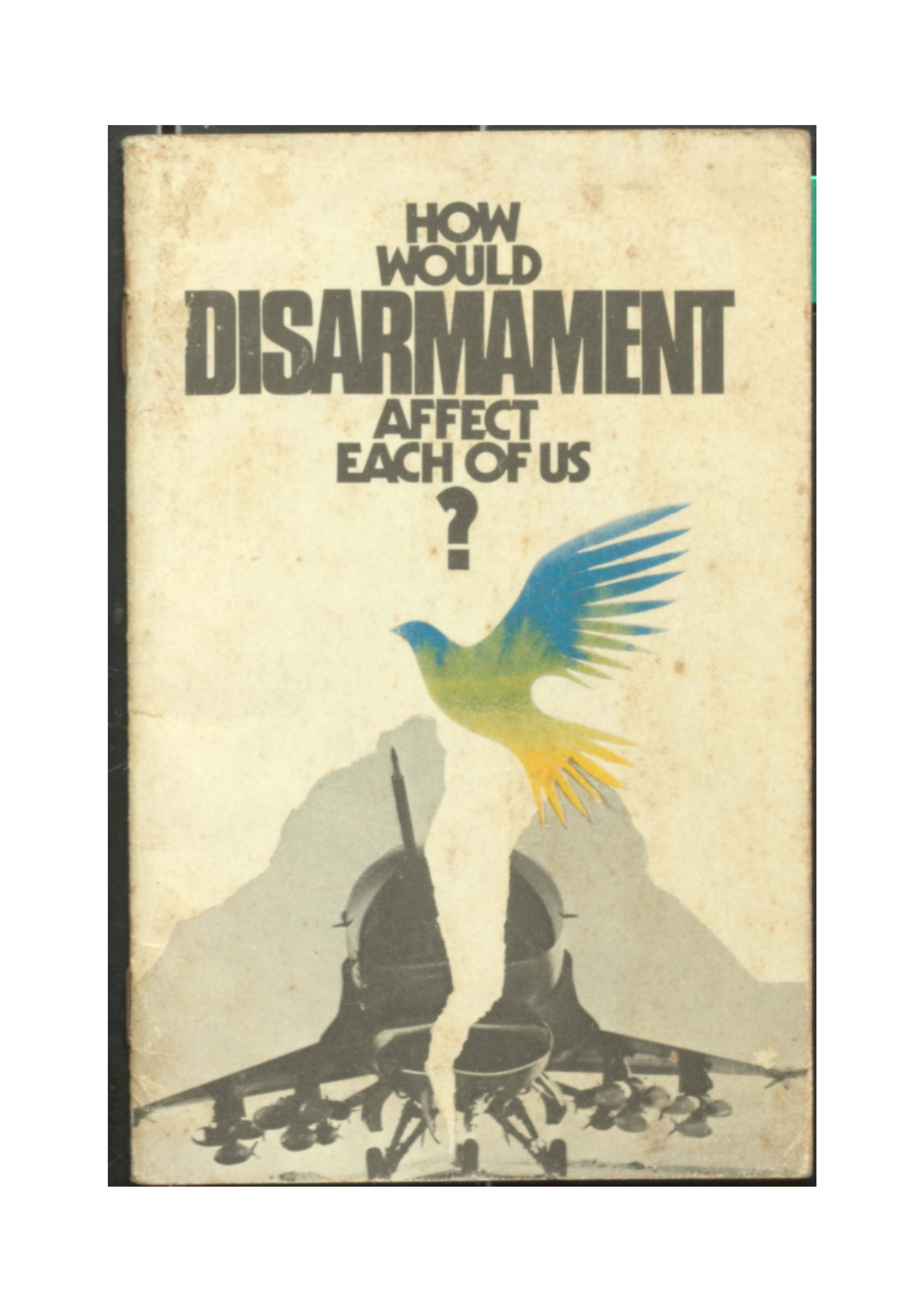 HOW WOULD DISARMAMENT AFFECT EACH OF US?