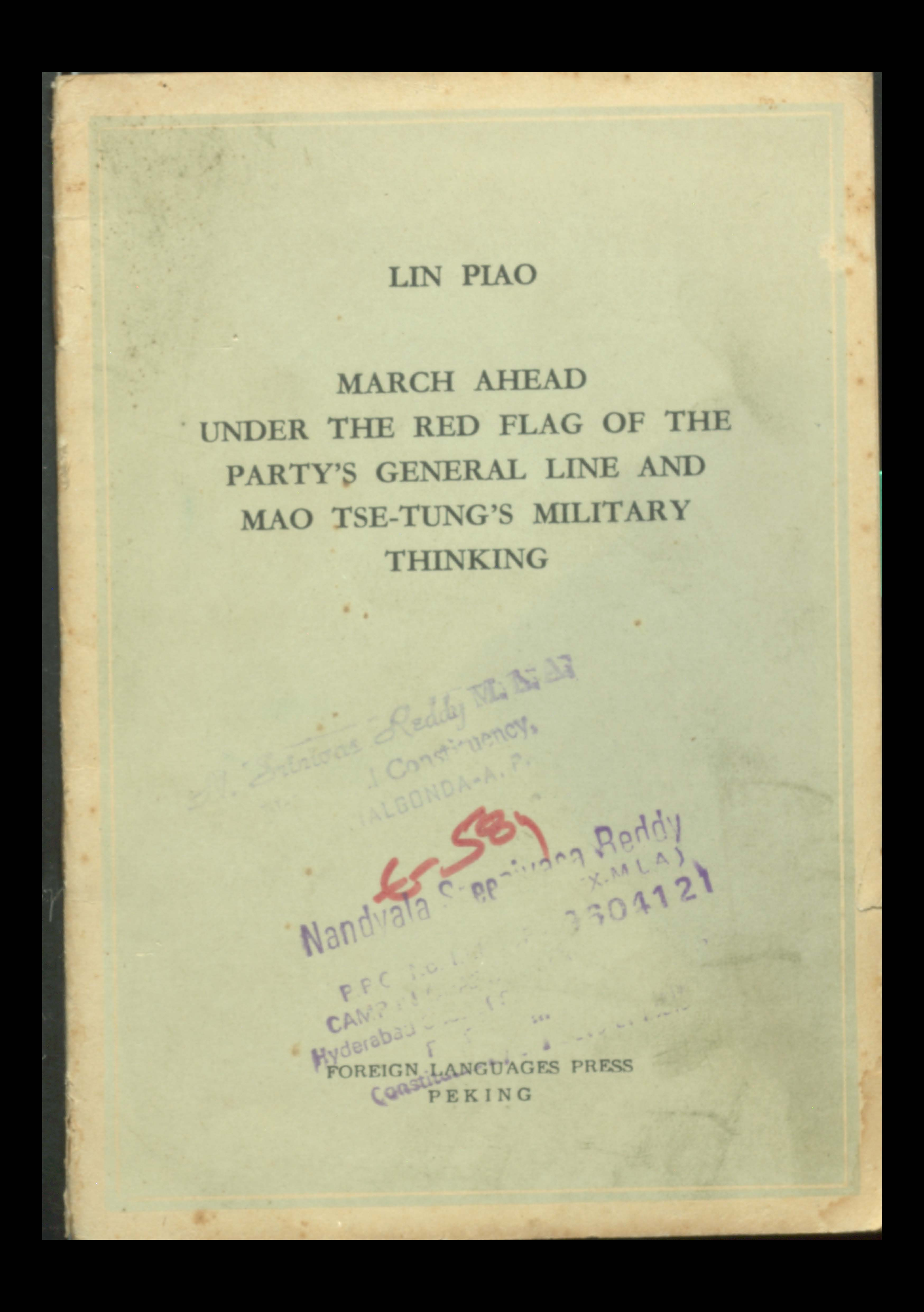 LIN PIAO marh ahead under thr red flag of the party's general line and mao tse-tung's military thinking