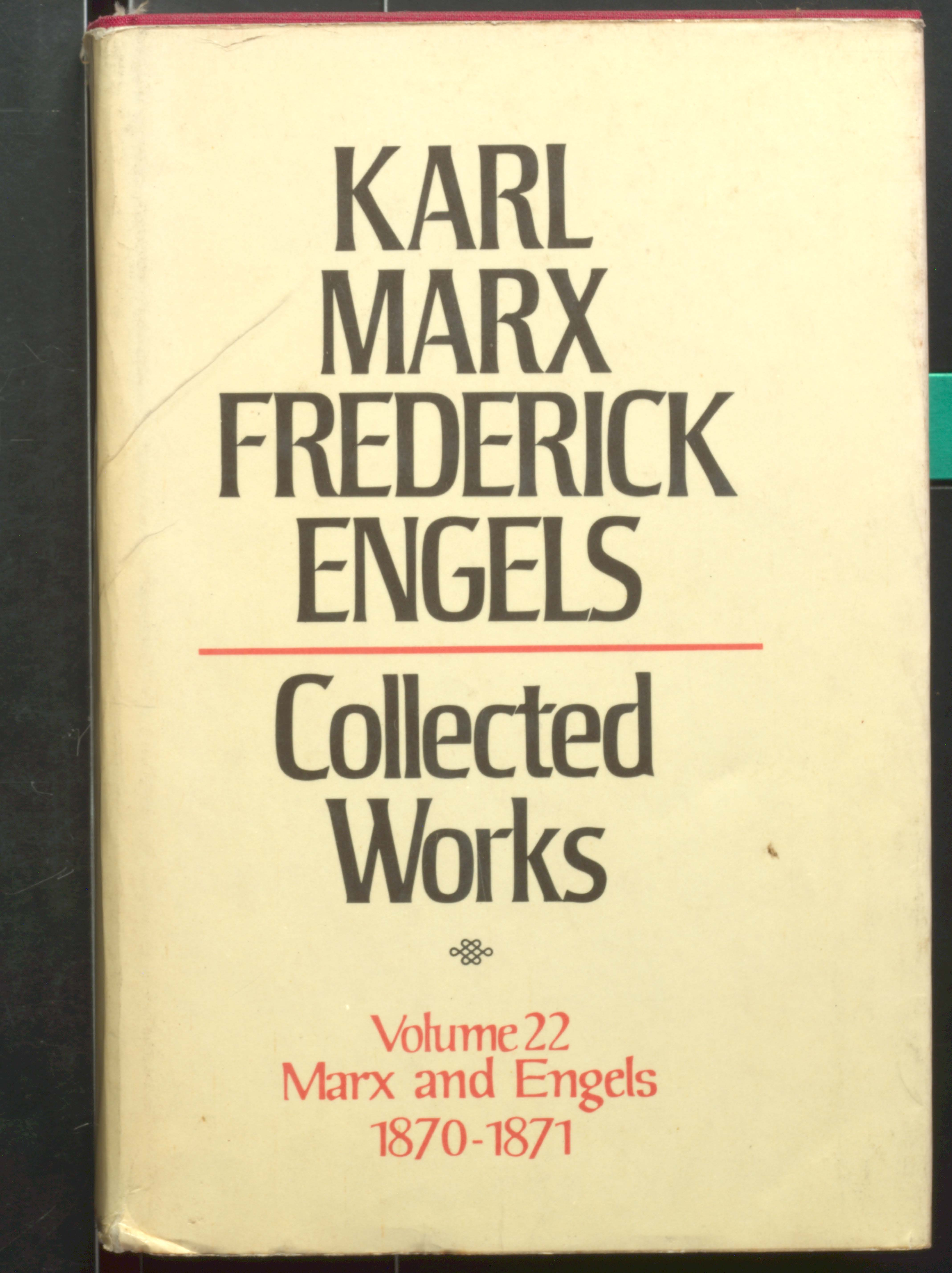 KARL MARX TREDERIEK ENGELS COLLECTED WORKS (VOL-22)1870-1871
