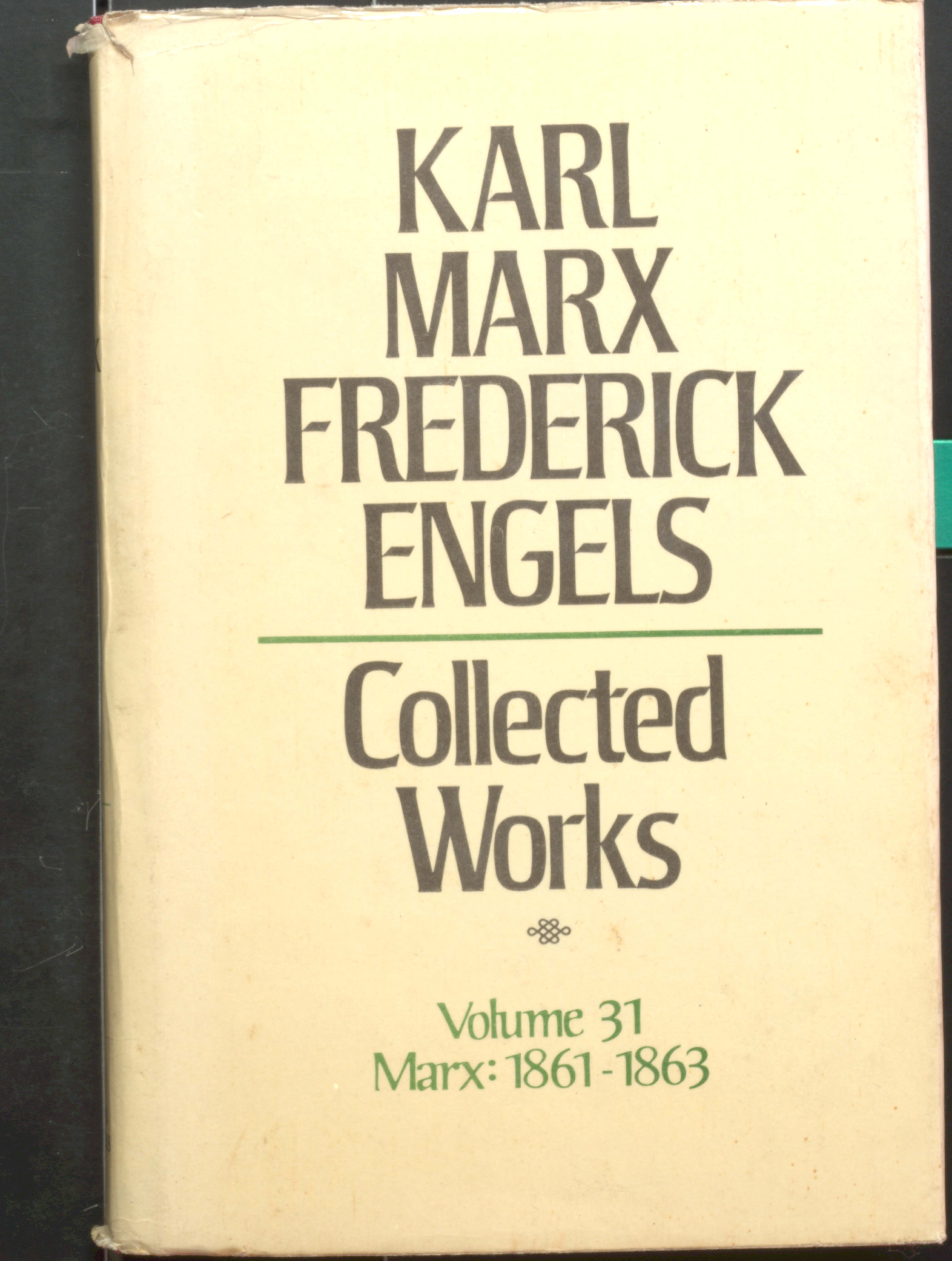 KARL MARX TREDERIEK ENGELS COLLECTED WORKS (VOL-31)1861-1863