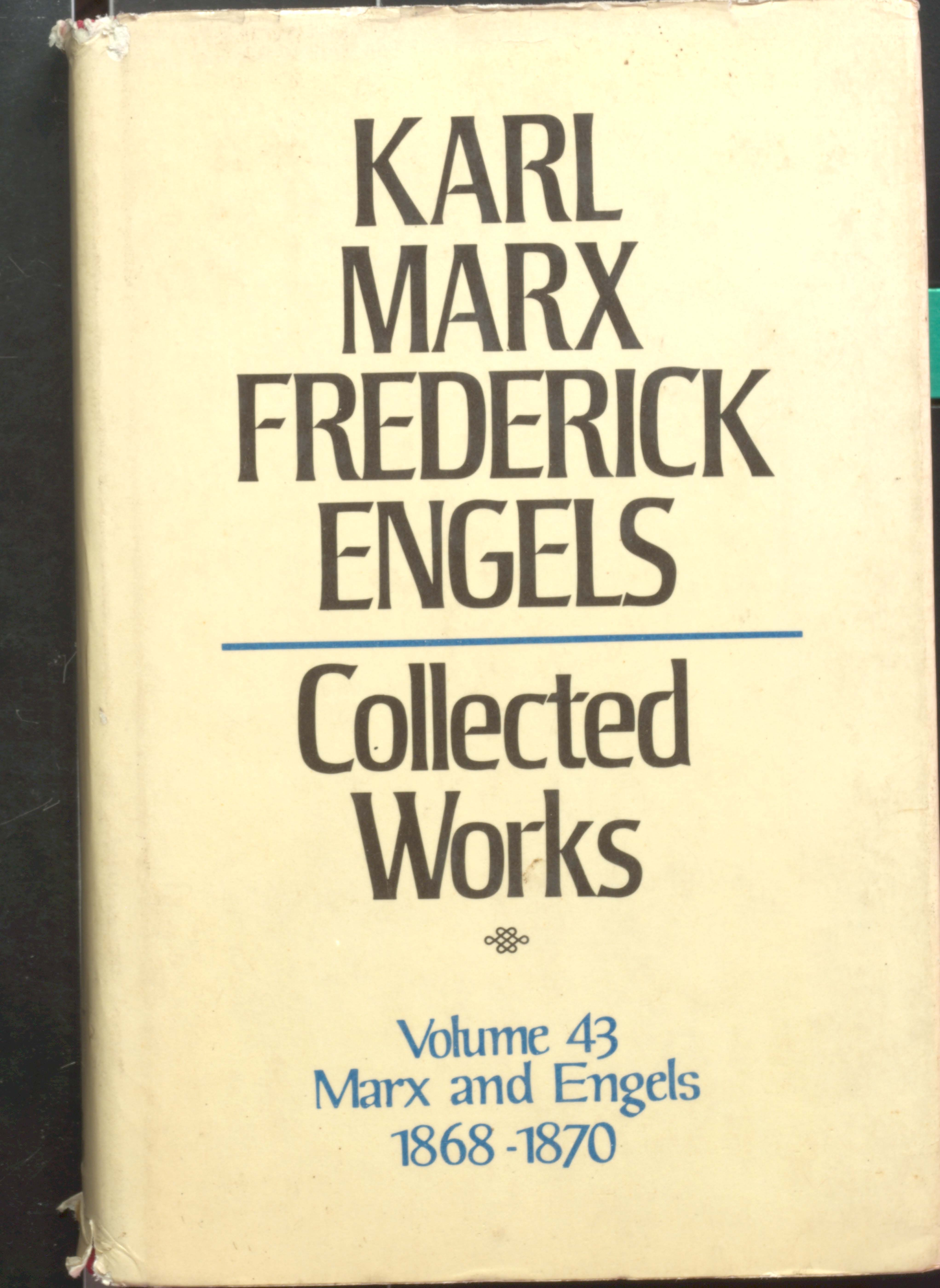 KARL MARX TREDERIEK ENGELS COLLECTED WORKS (VOL-43)1868-1870