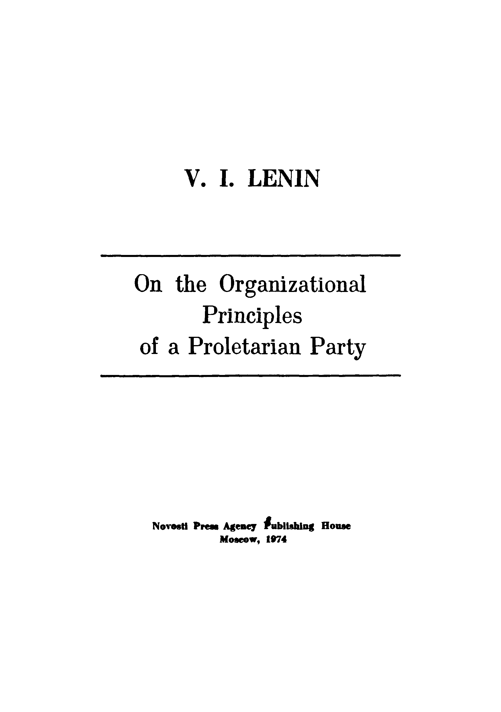 On The Organizetional Principles of A Proletarian Party