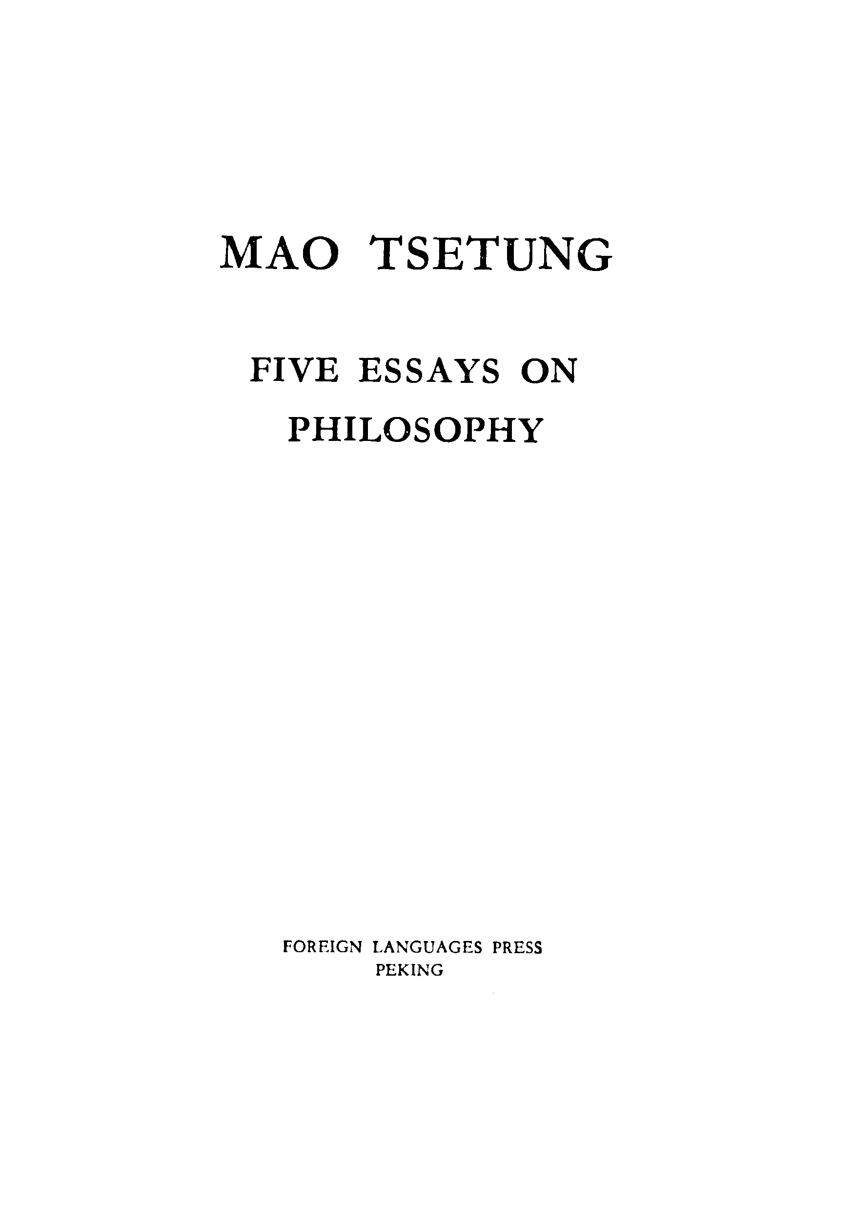 Mao tsetung five essays on philosophy