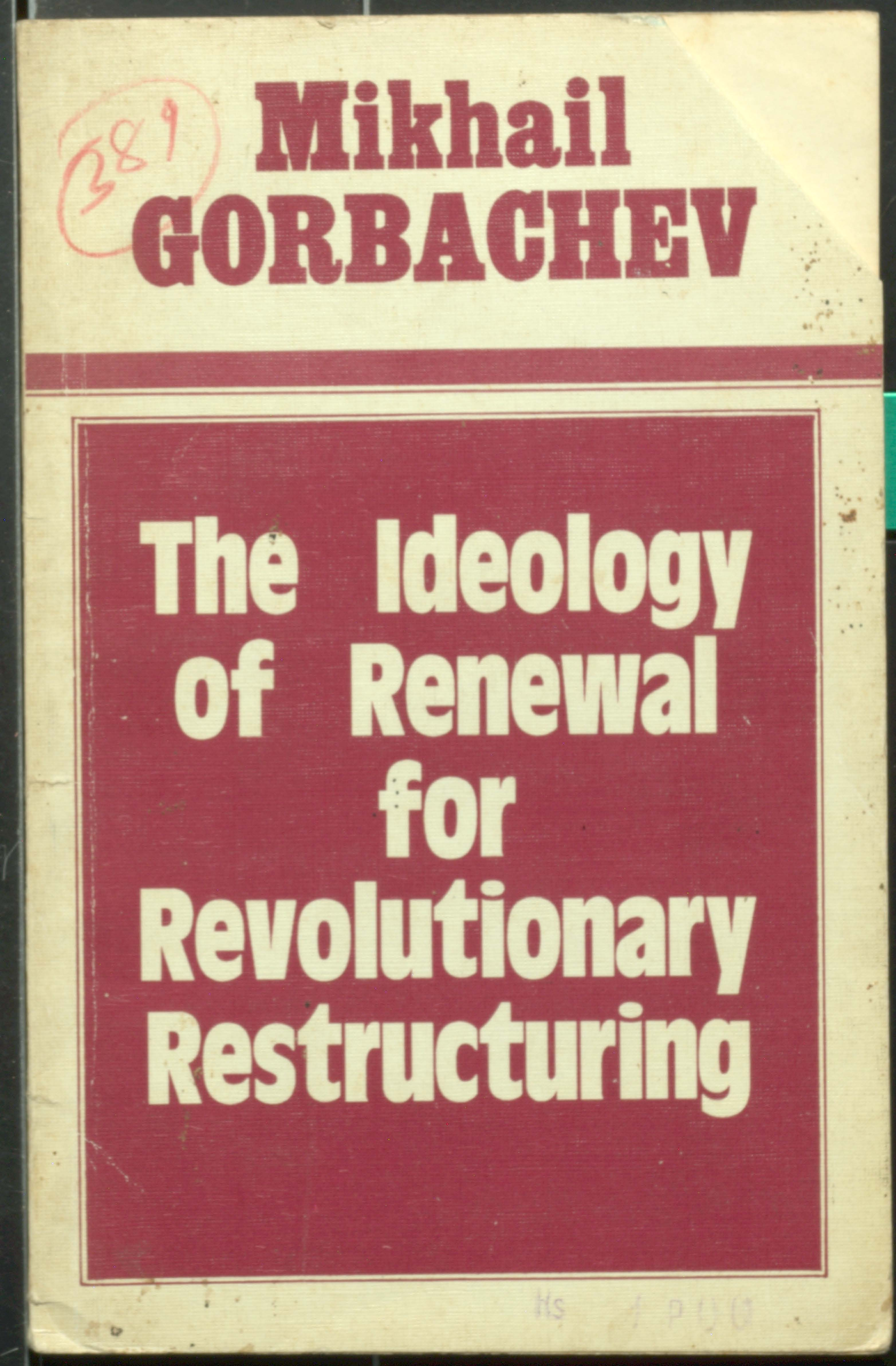 The Ideology of Renewal For Revolutionary Restructuring