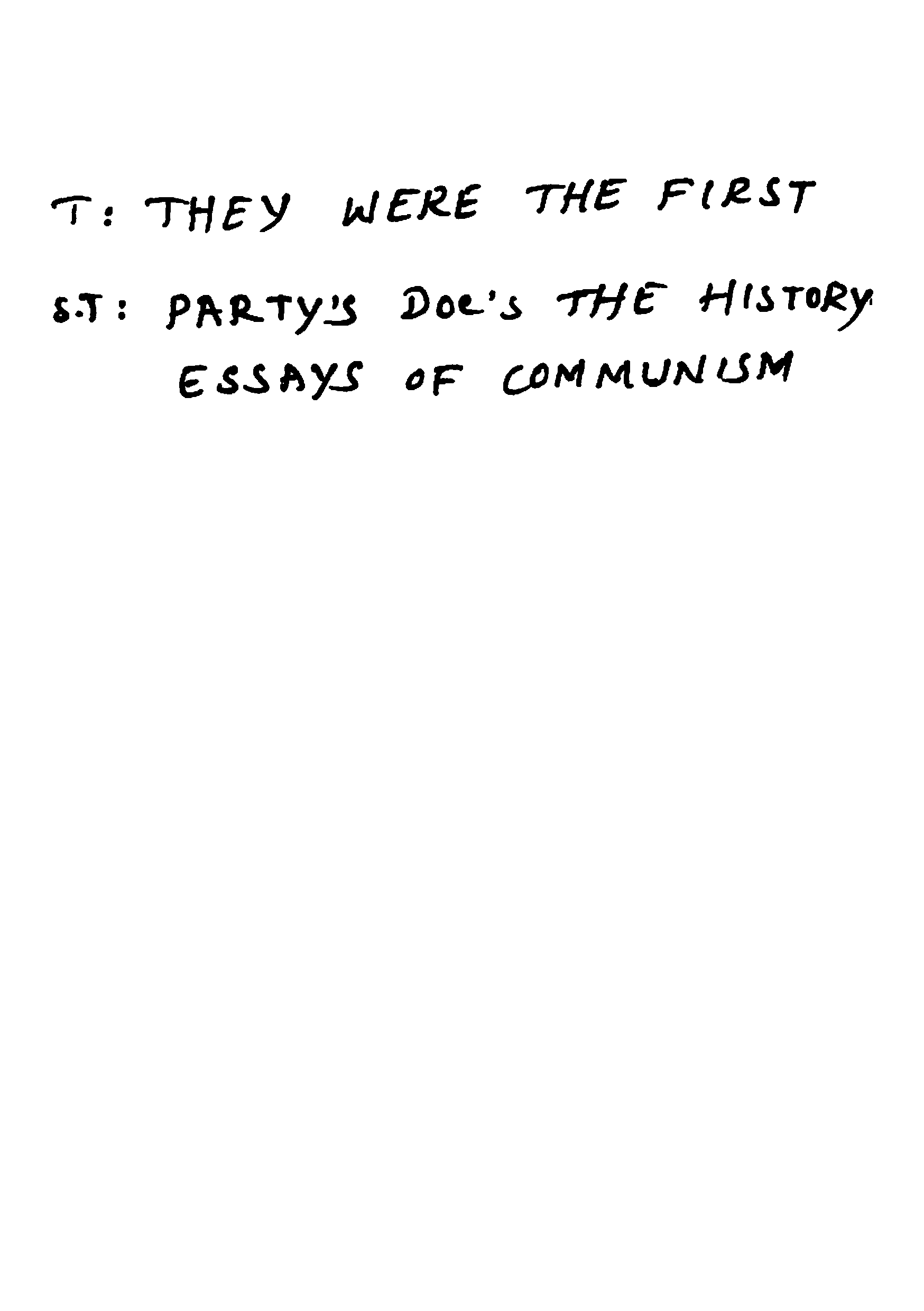 They Were The First