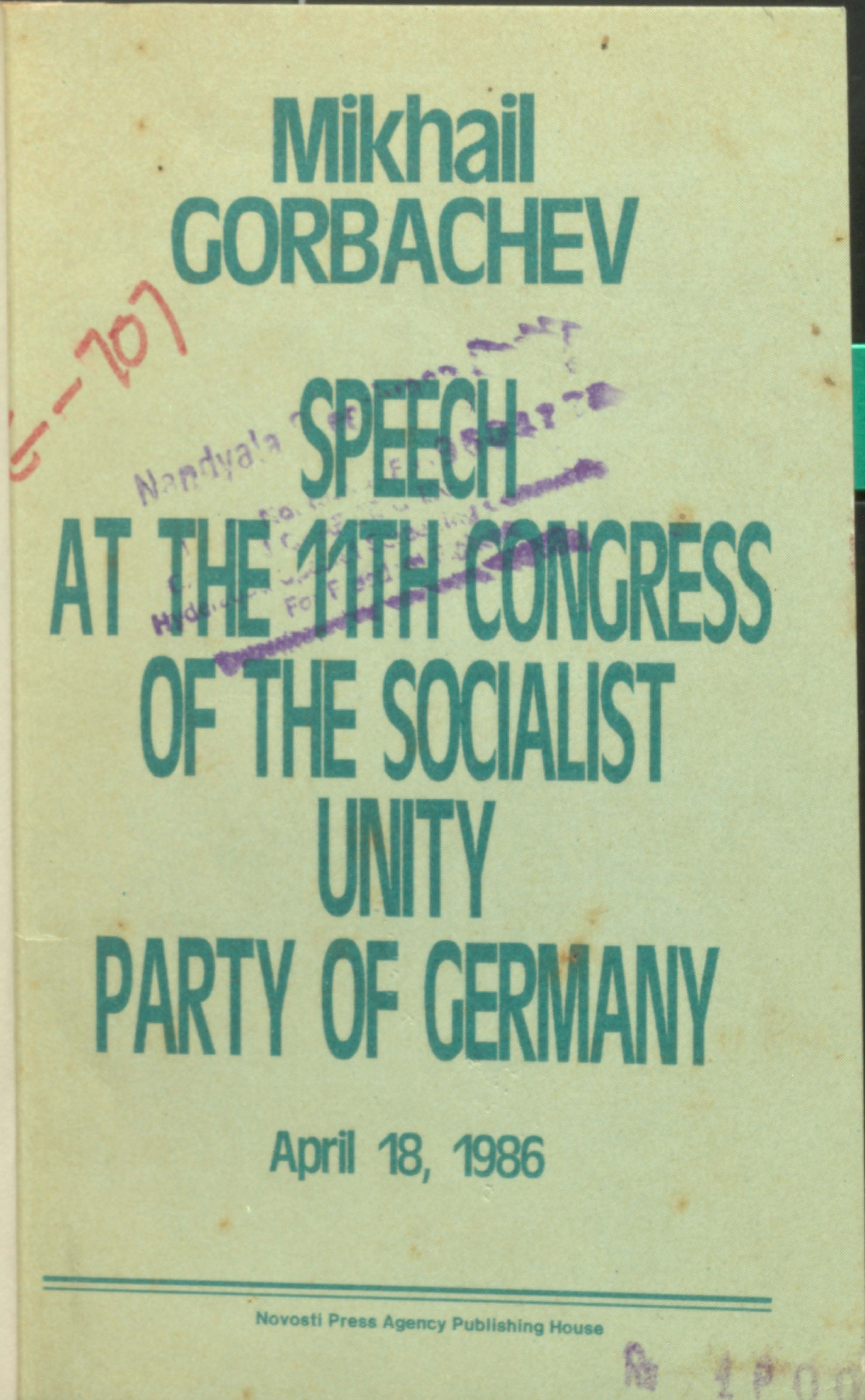 MIKHAIL GORBADHEV SPEECH AT  11TH CONGRESS OF THE SOCIALIST UNITY PARTY OF GERMANY (aprile 18,1986)