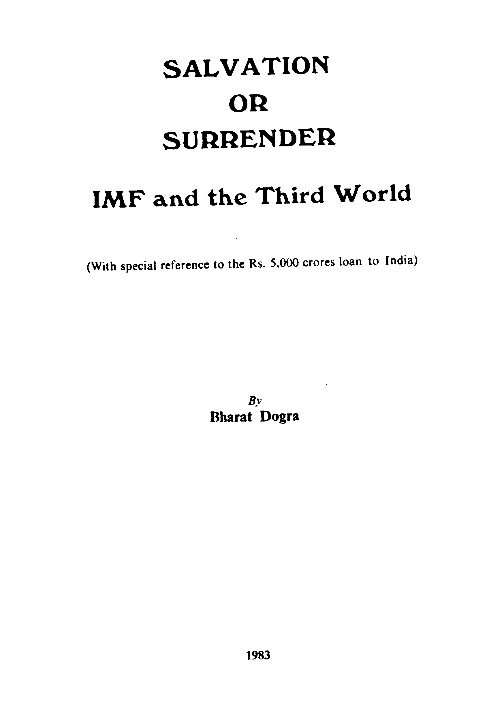 Salvation or surrender IMF and the third world