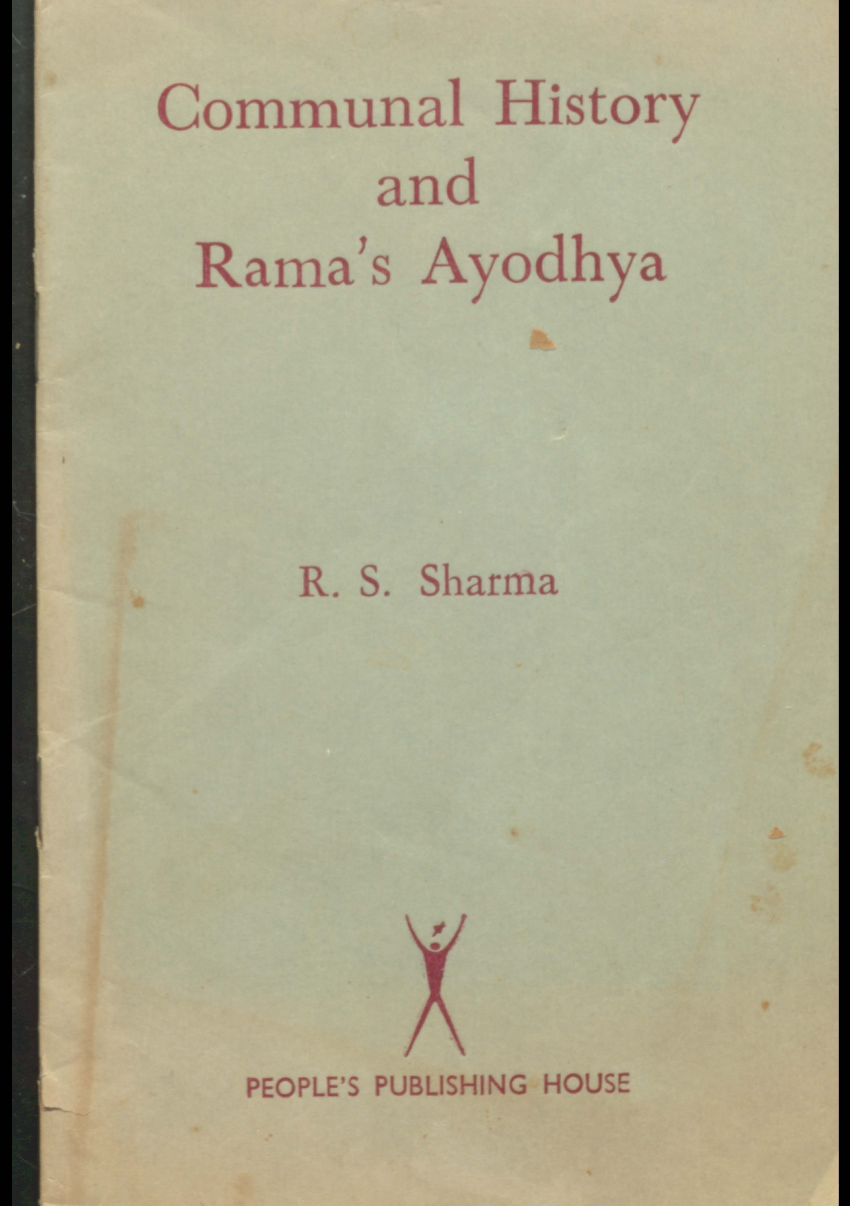 Communal History and Rama;s Ayodhya