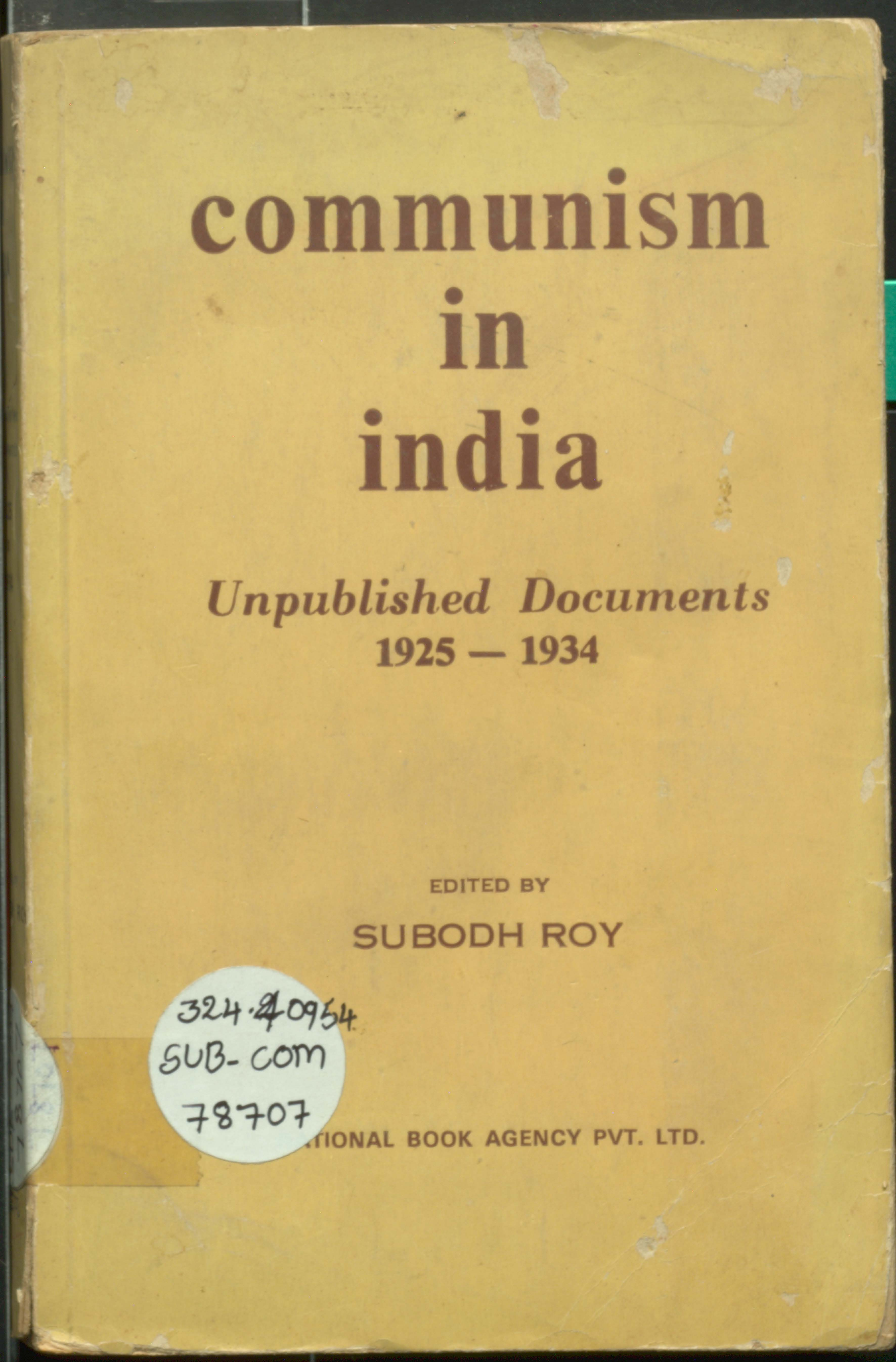 COMMUNISM IN INDIA unpublished Documents 1925-1934