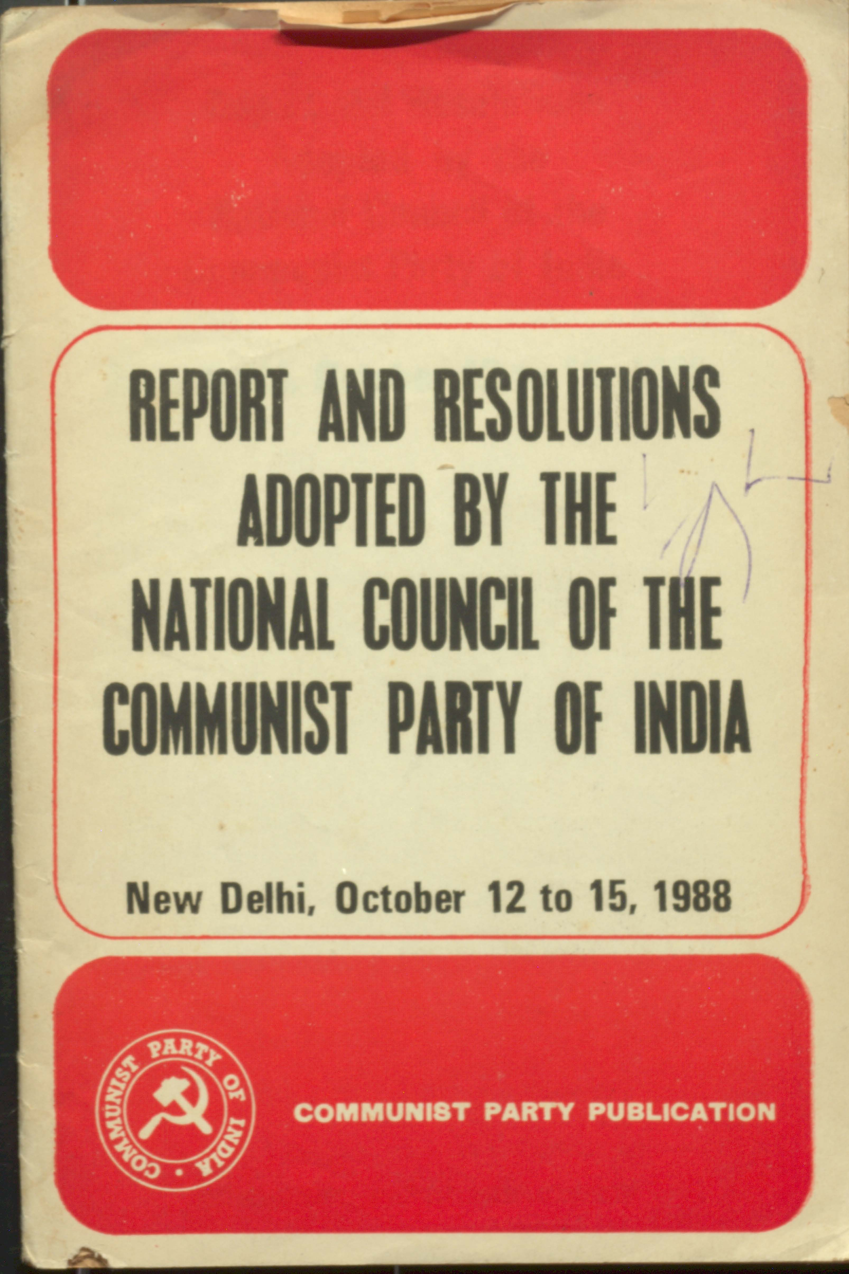 Reports and Resolutions of the National Counil of the Communist party of Indi