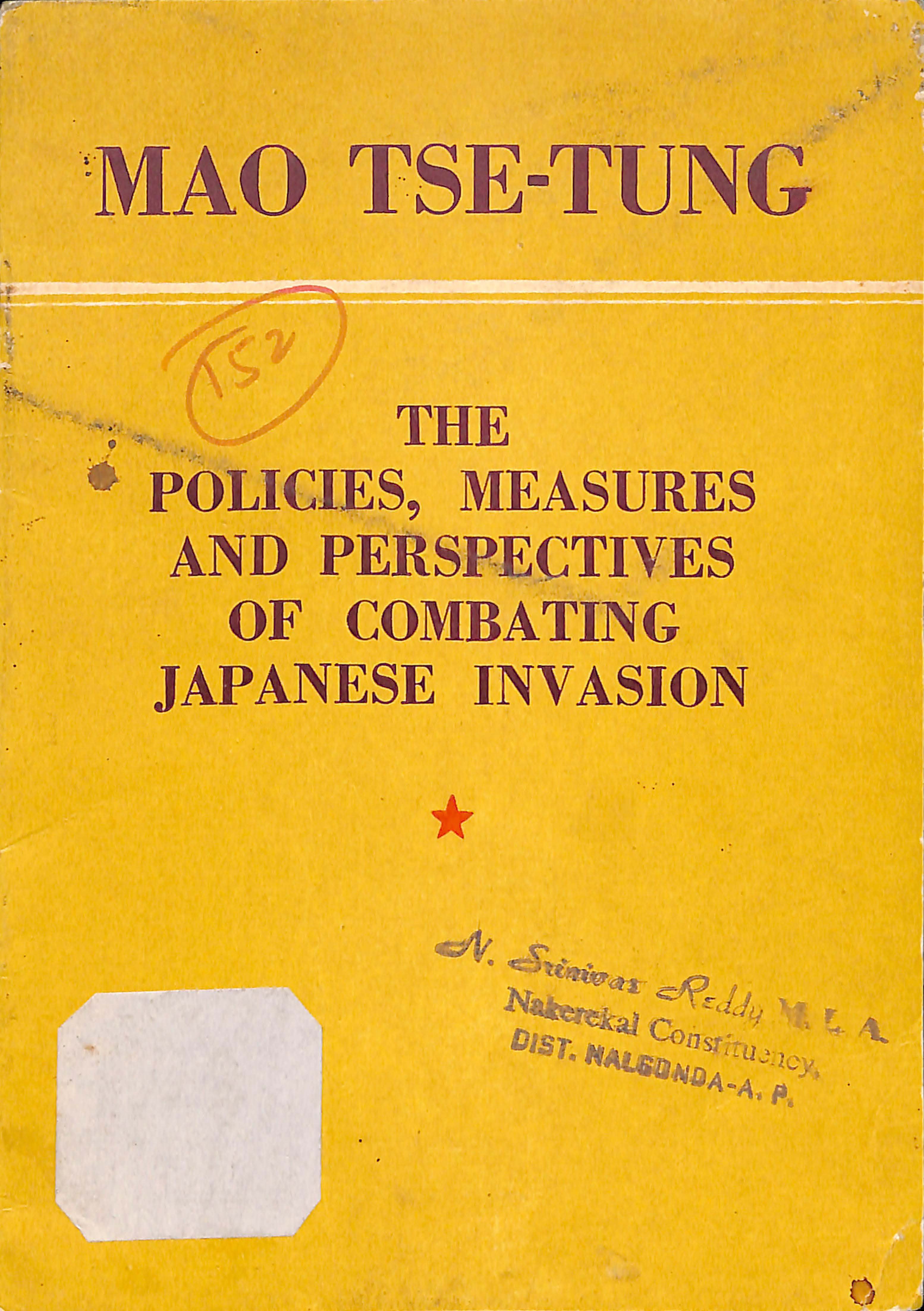 The policies,measures and perspectives of combating japaness invasion (MAO TSE-TUNG)