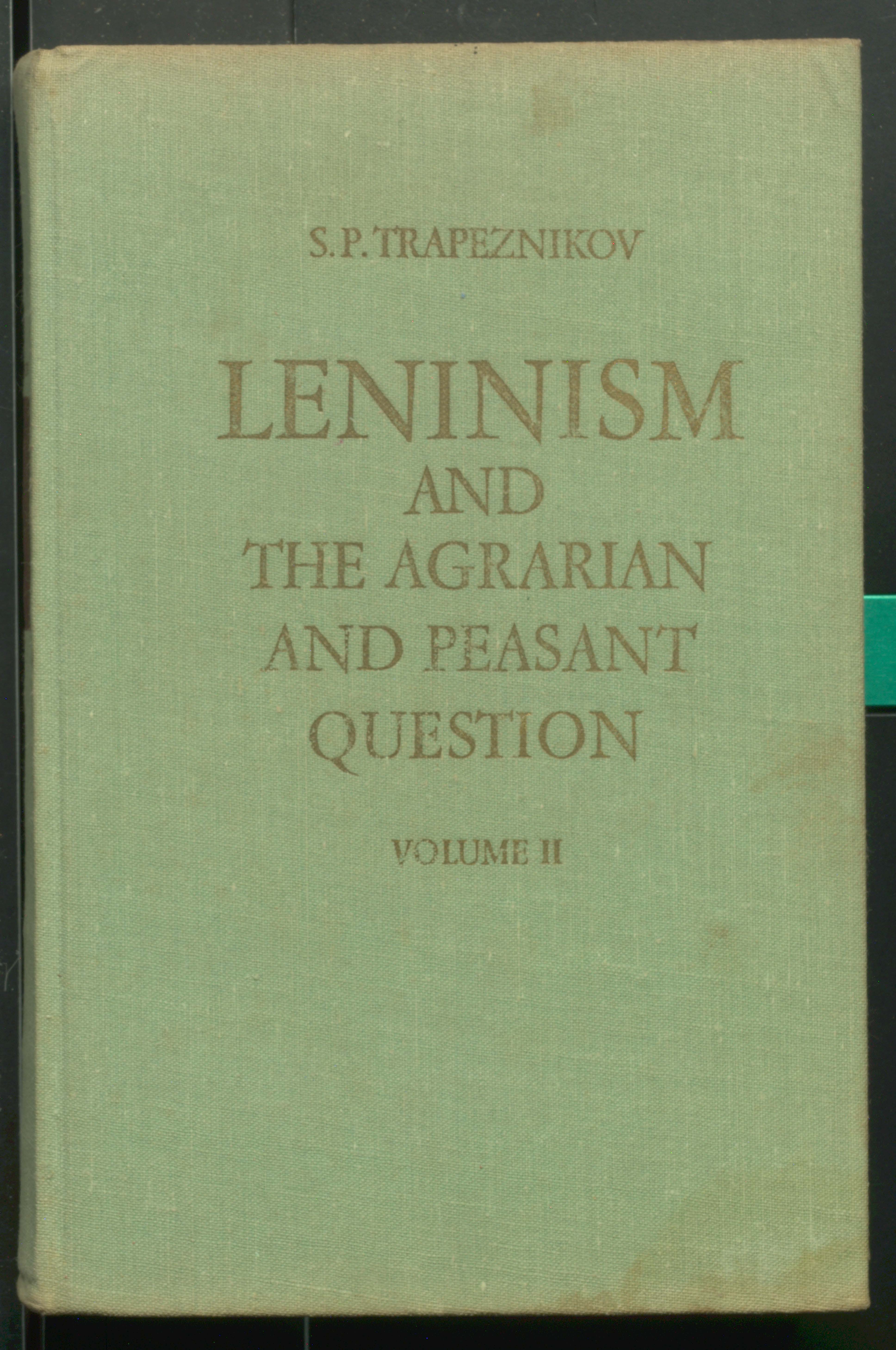 Leninism and the  agrarian and peasant question (volume-ll)