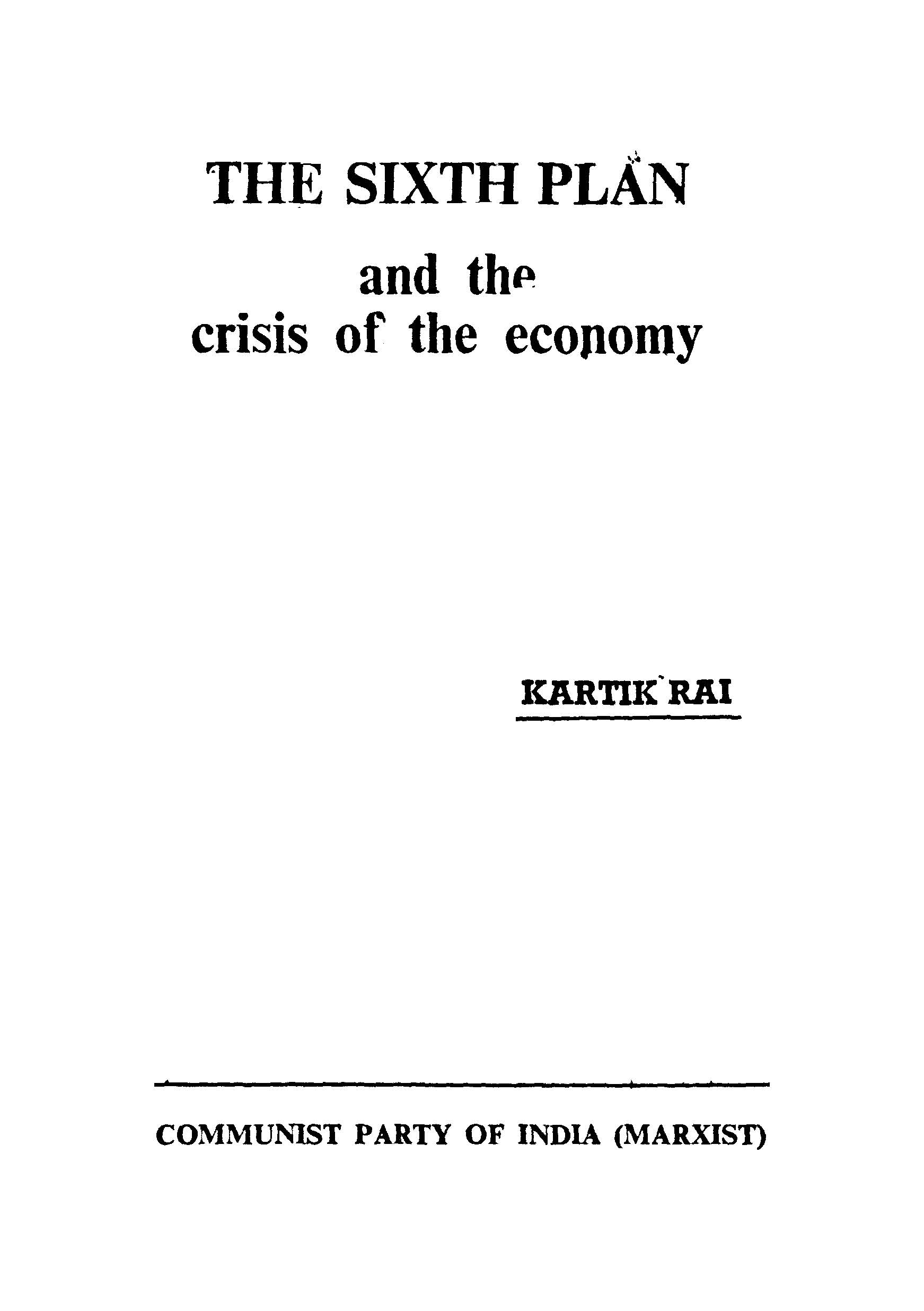 The Sixth Plan And The Crisis Of The Economy