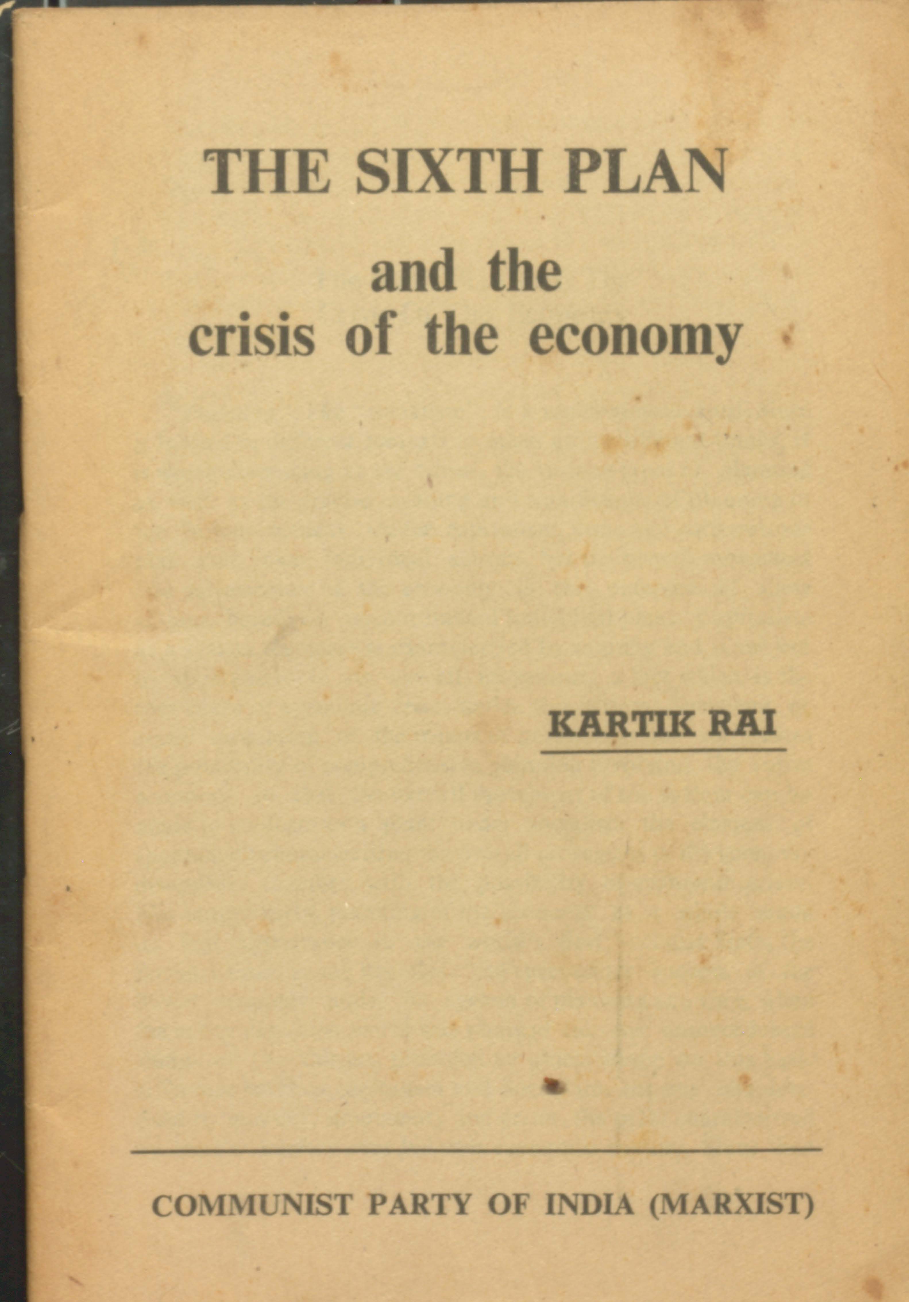 The 6th Plan and the crisis of the economy